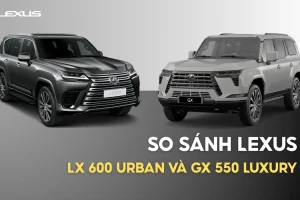 so-sanh-lx600-va-gx550