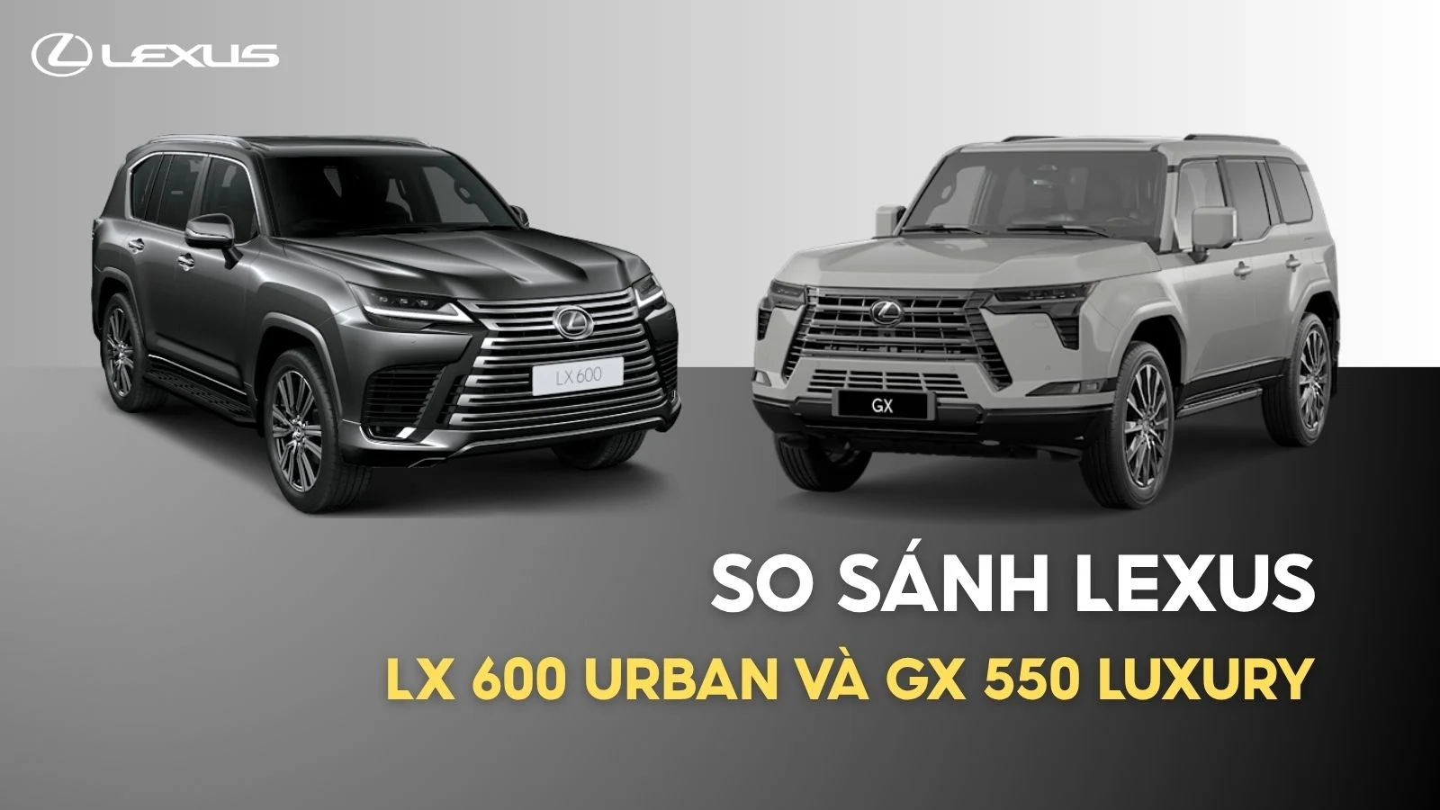 so-sanh-lx600-va-gx550